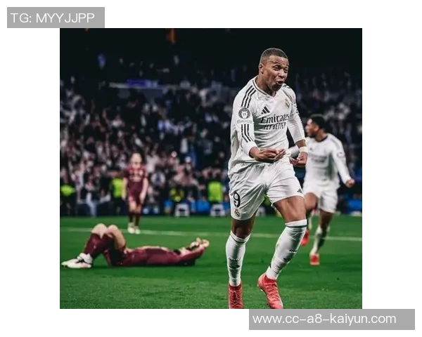 姆巴佩进球助力皇马战绩辉煌未进球则遭遇多次失利